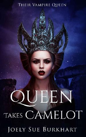 [Their Vampire Queen 01] • Queen Takes Camelot · Gwen (Their Vampire Queen Book 10)